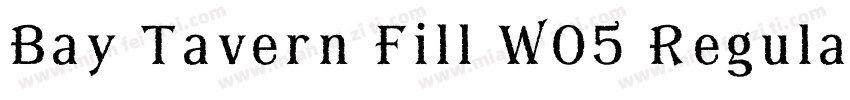 Bay Tavern Fill W05 Regular字体转换